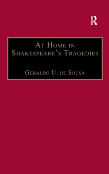 At Home in Shakespeare's Tragedies