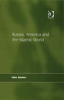 Russia, America and the Islamic World