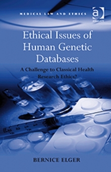 Image for Ethical issues of human genetic databases  : a challenge to classical health research ethics?