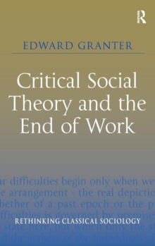 Critical Social Theory and the End of Work