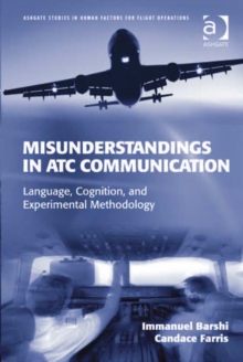 Image for Misunderstandings in ATC communication: language, cognition, and experimental methodology