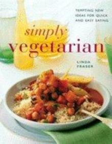 Image for Simply vegetarian  : tempting new ideas for quick and easy eating