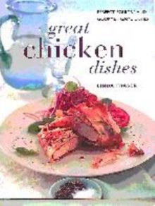 Image for Great chicken dishes  : perfect poultry and gourmet game dishes