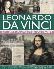 Image for Leonardo da Vinci  : his life and works in 500 images
