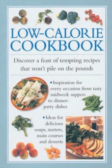 Image for Low-calorie cookbook  : discover a feast of tempting recipes that won't pile on the pounds