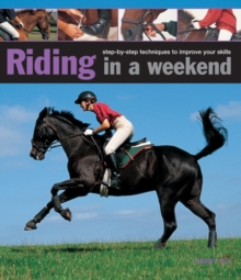 Image for Riding in a weekend  : step-by-step techniques to improve your skills