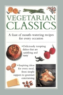 Image for Vegetarian classics  : a feast of mouth-watering recipes for every occasion