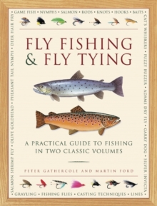 Image for Fly fishing & fly tying  : a practical guide to fishing in two classic volumes