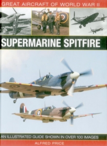 Great Aircraft of World War Ii: Supermarine Spitfire