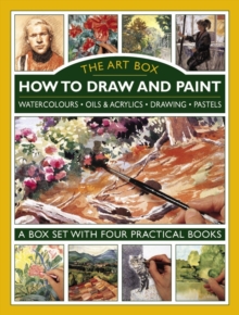 Art Box – How to Draw and Paint (4-Book Slipcase): Watercolours * Oils & Acrylics * Drawing * Pastels: A Box Set with Four Practical Books