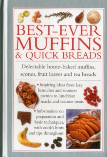Image for Best-ever muffins & quick breads  : delectable home-baked muffins, scones, fruit loaves and quick breads