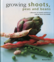 Image for Growing shoots, peas and beans  : a directory of varieties and how to cultivate them successfully