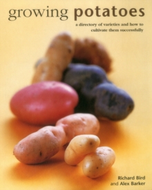 Image for Growing potatoes  : a directory of varieties and how to cultivate them successfully