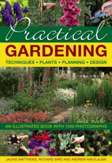 Image for Practical gardening  : techniques, plants, planning, design
