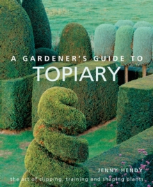 Image for A Gardener's Guide to Topiary