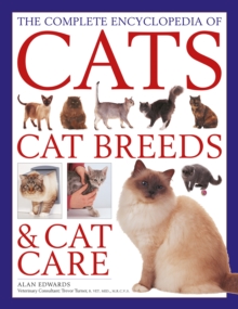 Image for The complete encyclopedia of cats, cat breeds & cat care