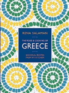 Image for Food and cooking of Greece  : seasonal recipes from my kitchen