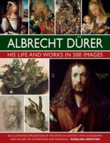 Image for Durer: His Life and Works in 500 Images