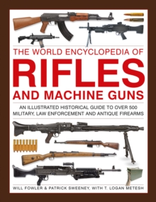 Image for Rifles and Machine Guns, The World Encyclopedia of