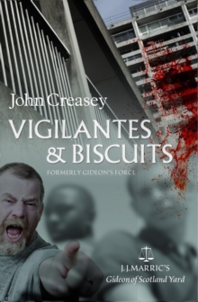 Image for Vigilantes & Biscuits: (Writing as JJ Marric)