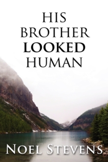 Image for His Brother Looked Human