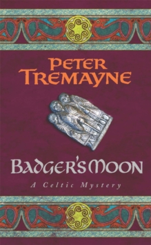 Badger’s Moon (Sister Fidelma Mysteries Book 13): A sharp and haunting Celtic mystery