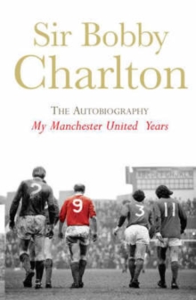 Image for My Manchester United Years : The Autobiography