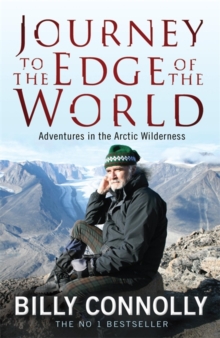 Image for Journey to the edge of the world  : adventures in the Arctic wilderness