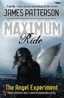 Image for Maximum Ride: The Angel Experiment