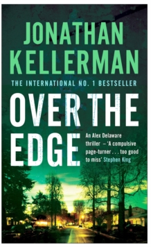 Over the Edge (Alex Delaware series, Book 3): A compulsive psychological thriller