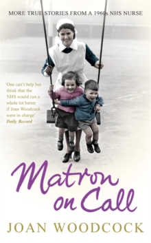 Image for Matron on call  : more true stories of a 1960s nurse