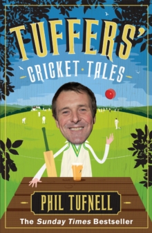 Tuffers’ Cricket Tales: Stories to get you excited for the Ashes