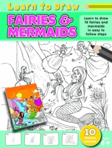 Learn to Draw Fairies and Mermaids