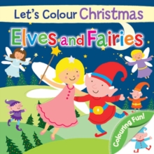 Image for Let's Colour Christmas - Elves and Fairies