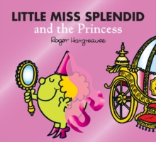 Image for Little Miss Splendid and the princess