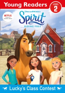Image for Spirit Riding Free: Young Reader Lucky's Class Contest