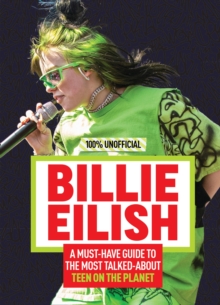 Image for Billie Eilish: A Must-Have Guide to the Most Talked About Teen on the Planet