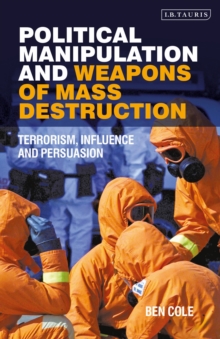 Image for Political manipulation and weapons of mass destruction  : terrorism, influence and persuasion
