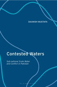 Image for Contested Waters: Sub-National Scale Water and Conflict in Pakistan