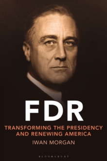 Image for FDR: Transforming the Presidency and Renewing America