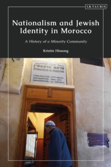 Image for Nationalism and Jewish identity in Morocco  : a history of a minority community