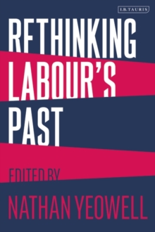 Image for Rethinking Labour's past