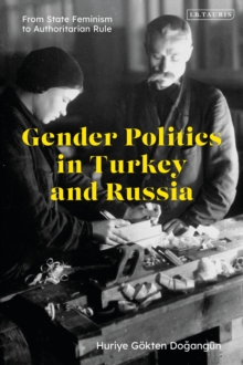 Image for Gender politics in Turkey and Russia  : from state feminism to authoritarian rule