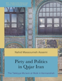 Image for Piety and Politics in Qajar Iran