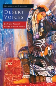 Image for Desert voices  : Bedouin women's poetry in Saudi Arabia