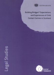 Image for Building Bridges? Expectations and Experiences of Child Contact Centres in Scotland