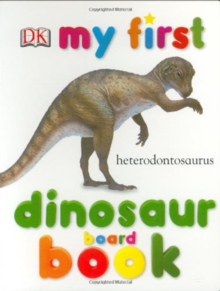 Image for MY FIRST DINOSAUR BOARD BOOK