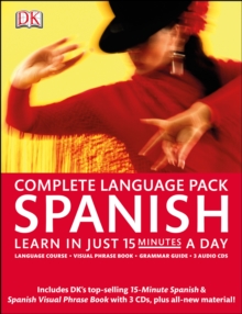 Image for Complete Spanish Pack : Learn in Just 15 Minutes a Day