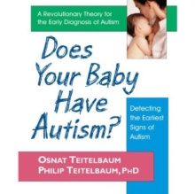 Image for Does Your Baby Have Autism : Detecting the Earliest Signs of Autism