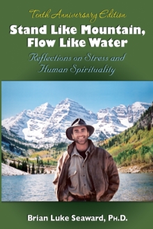 Image for Stand Like Mountain, Flow Like Water : Reflections on Stress and Human Spirituality